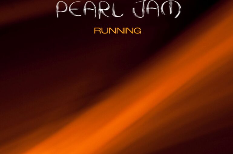 Pearl Jam, ecco “Running”, singolo energico dalla produzione incerta